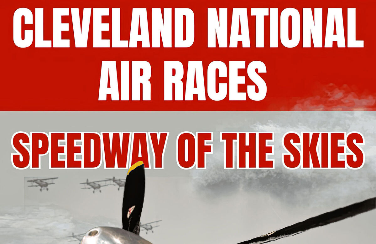 Cleveland National Air Races: Speedway of the Skies